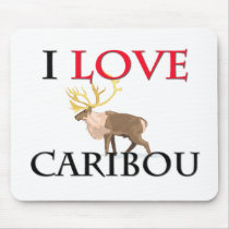 I Love Caribou Mouse Pads
