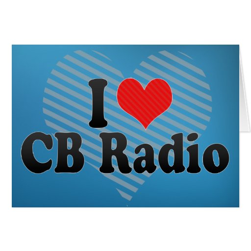 I Love CB Radio Greeting Card Zazzle
