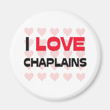 I LOVE CHAPLAINS MAGNET