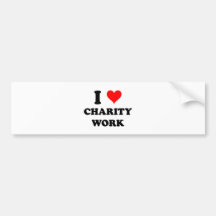 I Love Charity Work Bumper Sticker