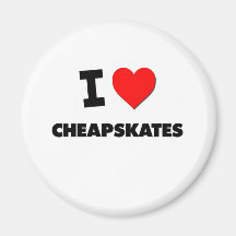 I love Cheapskates Magnet