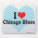 I Love Chicago Blues mousepads
