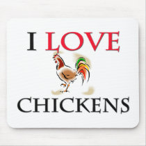 I Love Chickens Mouse Mats