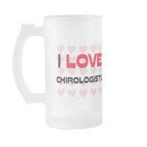 I LOVE CHIROLOGISTS COFFEE MUGS