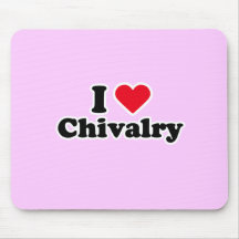 I love chivalry mouse mats