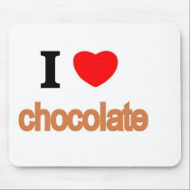 I love chocolate mousepads