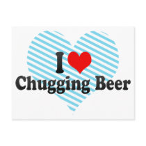 I Love Chugging Beer Postcard