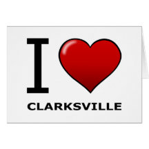 I LOVE CLARKSVILLE,TN - TENNESSEE CARDS