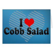 I Love Cobb Salad Greeting Card