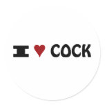I love cock! round stickers