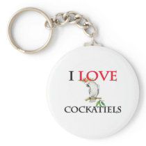 I Love Cockatiels Keychains
