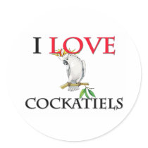 I Love Cockatiels Round Stickers