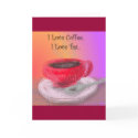 I love coffee, I love tea Notecards