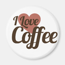 I Love Coffee Magnets