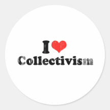 I LOVE COLLECTIVISM.png Round Stickers