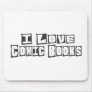 I Love Comic Books Mouse Mats