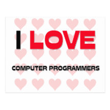 I LOVE COMPUTER PROGRAMMERS POSTCARD