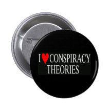 I Love Conspiracy Theories Pinback Button