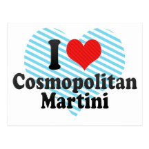 I Love Cosmopolitan+Martini Postcard