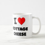 I love Cottage Cheese Coffee Mugs