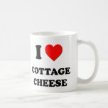 I love Cottage Cheese Mug