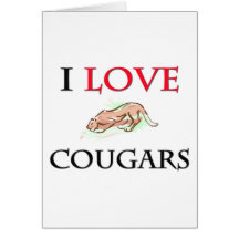 I Love Cougars Greeting Card