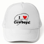 I Love Cowboys T-shirts and Gifts. Trucker Hat