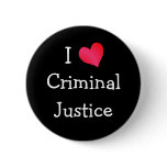 I Love Criminal Justice Buttons