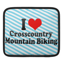 I love Crosscountry Mountain Biking Sleeve For iPads