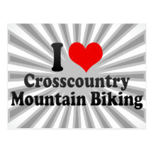 I love Crosscountry Mountain Biking Post Card