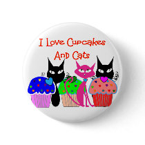 "I love cupcakes and cats"--Cupcake Lovers Gifts Pins