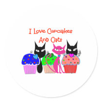 "I love cupcakes and cats"--Cupcake Lovers Gifts Round Stickers