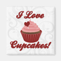 I Love Cupcakes Fridge Magnet