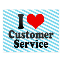 I love Customer Service Post Cards
