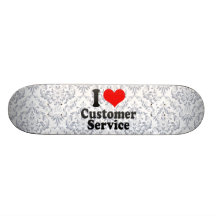 I love Customer Service Skate Boards
