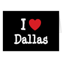 I love Dallas heart T-Shirt Cards