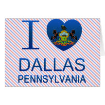 I Love Dallas, PA Greeting Card