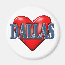 I love Dallas Texas Fridge Magnets