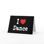 I love Dance heart custom personalised cards