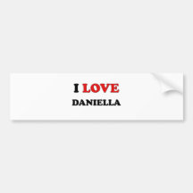 I Love Daniella Bumper Stickers