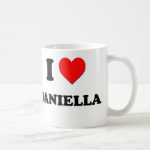 I Love Daniella Mug