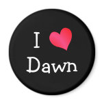 I Love Dawn magnets