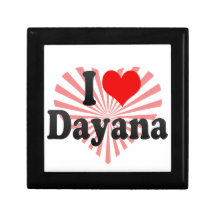 I love Dayana Keepsake Boxes