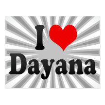 I love Dayana Post Card