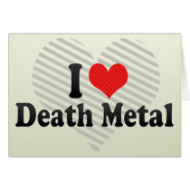 I Love Death Metal Greeting Card