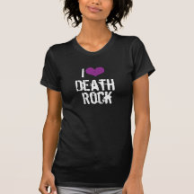 I Love Death Rock Dark t-shirt