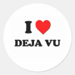 I Love Deja Vu Round Sticker
