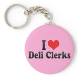 I Love Deli Clerks keychains