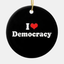 I LOVE DEMOCRACY.png Christmas Ornament