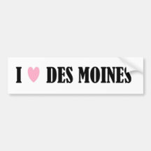 I LOVE DES MOINES BUMPER STICKER